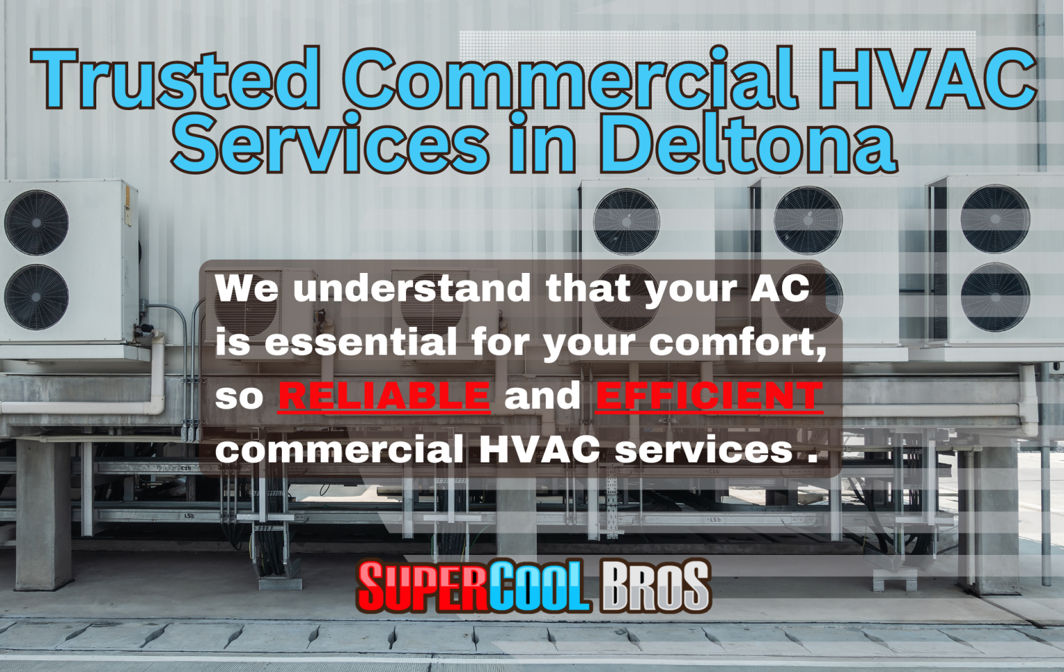 Commercial HVAC Solutions Deltona, FL | SuperCool Bros Heating and Air - Air Bros Air Conditioning & Heating Inc.